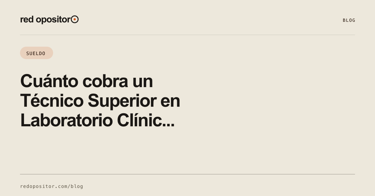 Cuánto cobra un técnico de laboratorio 2026: 2.109,93 €/mes