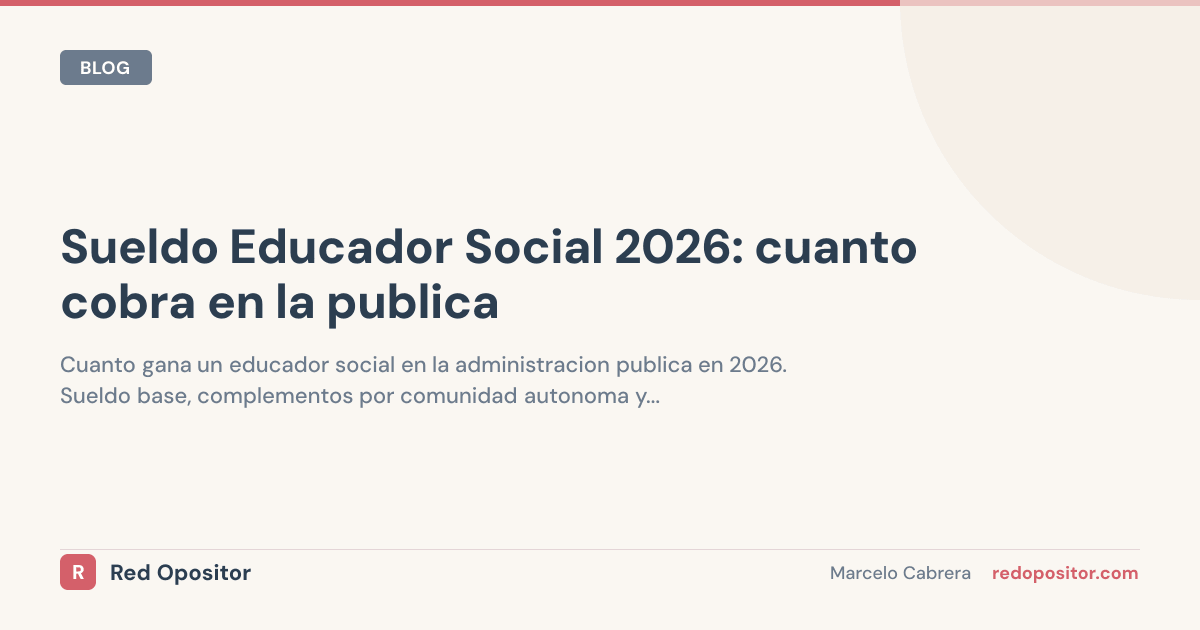 Sueldo educador social 2026: 1.700€-2.300€ netos/mes (A2 público)