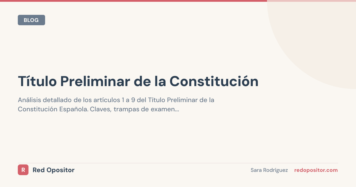 Título Preliminar de la Constitución Española: arts. 1-9 explicados para oposiciones